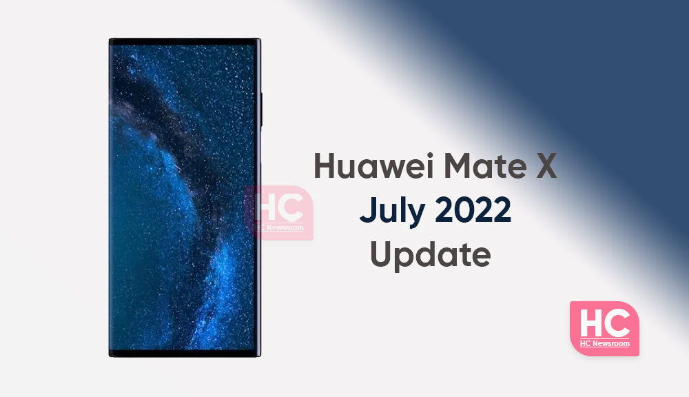 Huawei Mate X Getting July 2022 Optimization Update Huawei Central