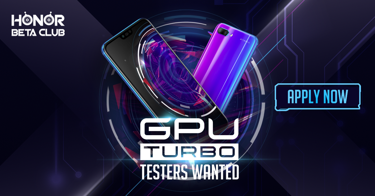 GPU Turbo' beta program reaches UK, Honor 10 will the first to test the  update on July 17 in London - Huawei Central