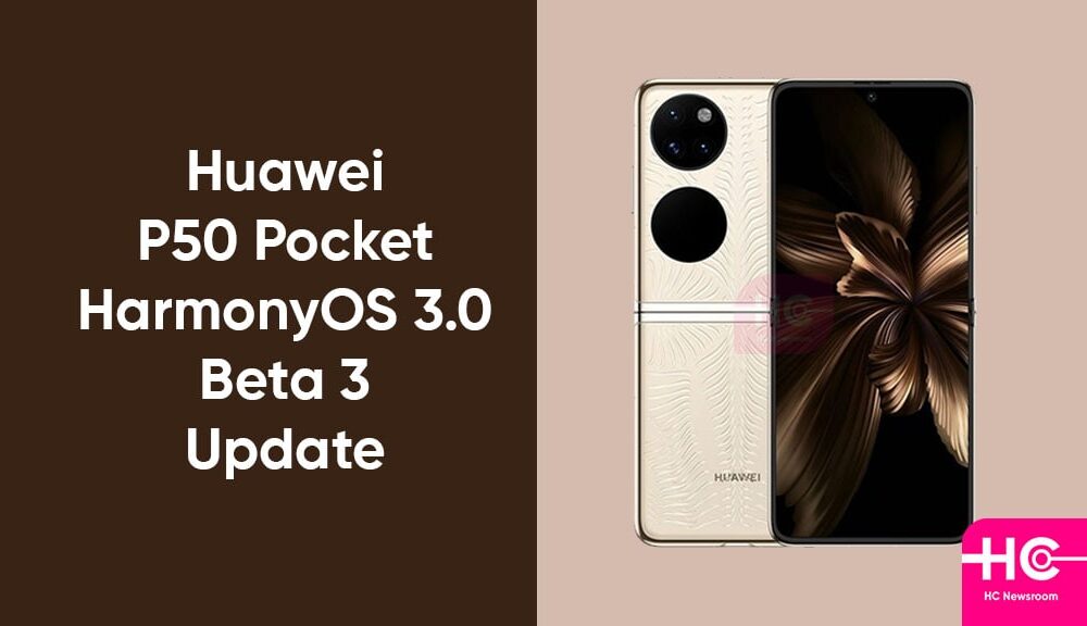 Huawei P50 Pocket Now Receives Harmonyos 3 0 Beta 3 Huawei Central