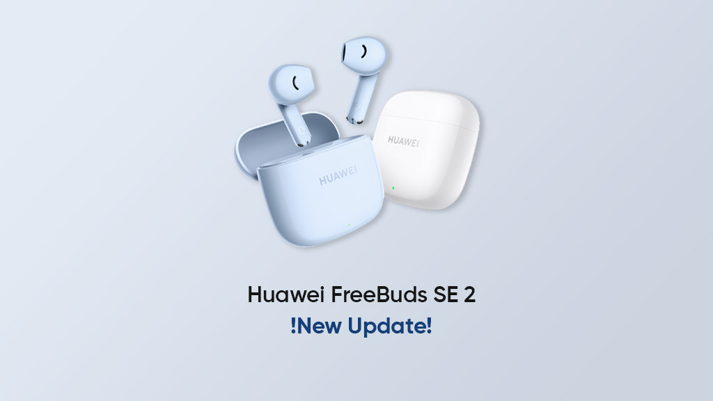Huawei FreeBuds SE 2 earbuds goes on sale - Huawei Central