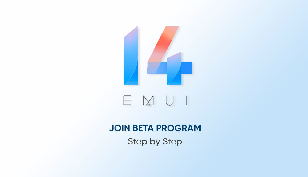 Here's How To Sign Up For EMUI 14 Beta - Huawei Central