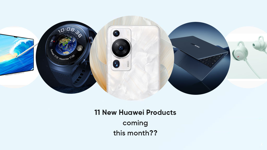 Huawei 11 new products this month