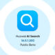 Huawei AI Search 16.0.1.200 public beta