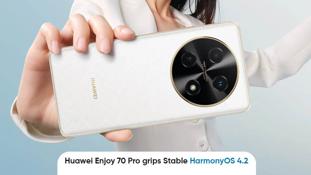 Stable HarmonyOS 4.2 Huawei Enjoy 70 Pro