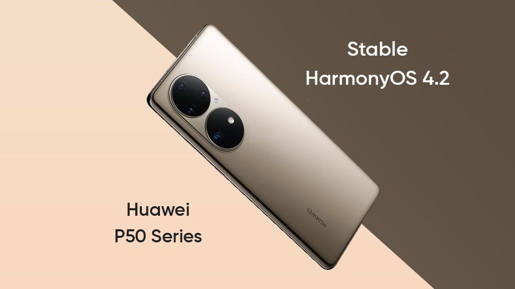 Stable HarmonyOS 4.2 Huawei P50 series