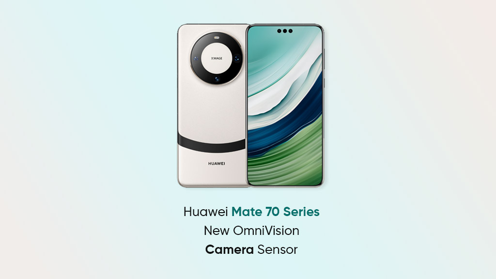 Huawei Mate 70 OmniVision camera