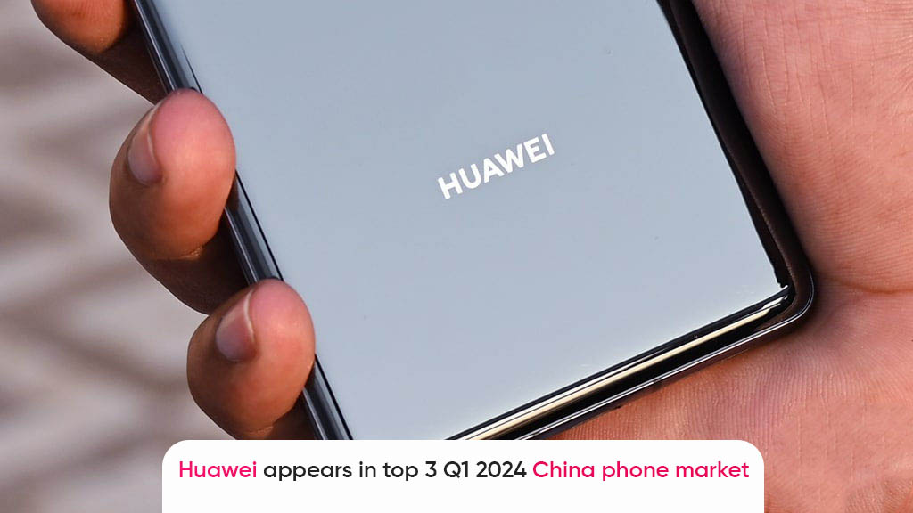 Huawei Q1 2024 Chinese smartphone TechInsights