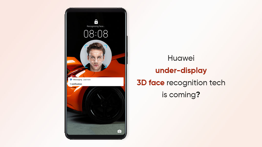 Huawei under-display 3D face recognition