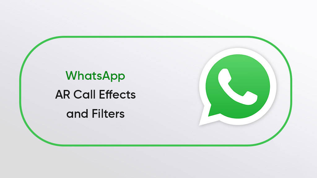 WhatsApp AR Call effects