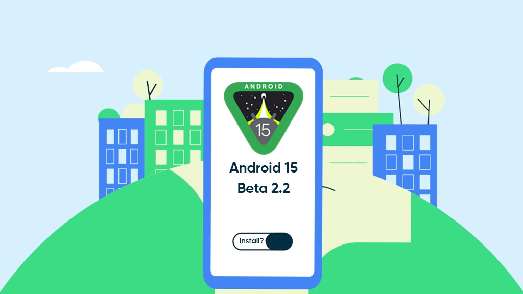 Android 15 beta 2.2 update
