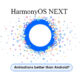 HarmonyOS NEXT animation Android