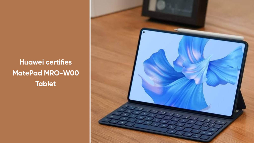 Huawei MatePad MRO-W00 tablet