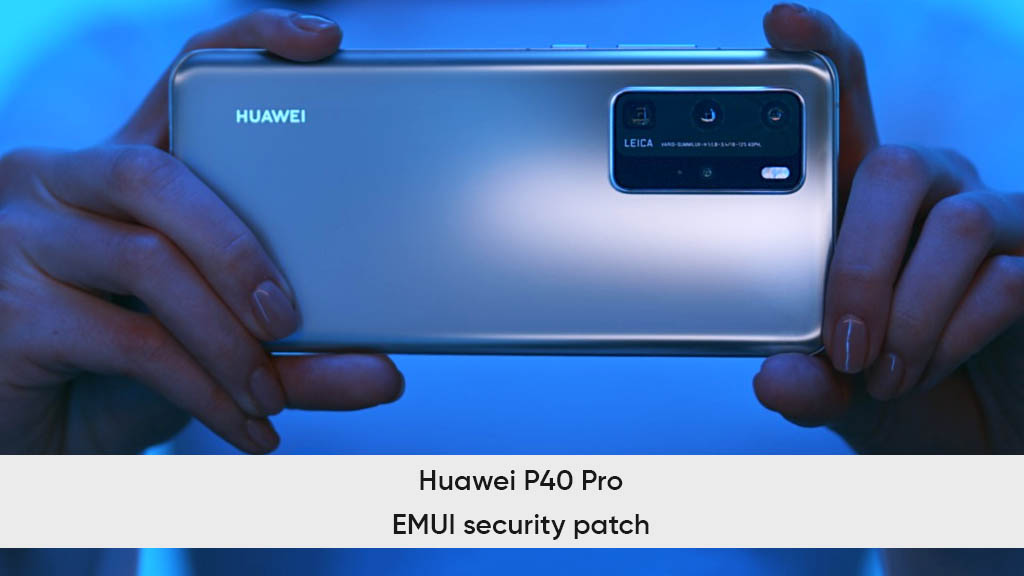 Huawei P40 Pro June 2024 patch