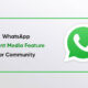 WhatsApp recent community media