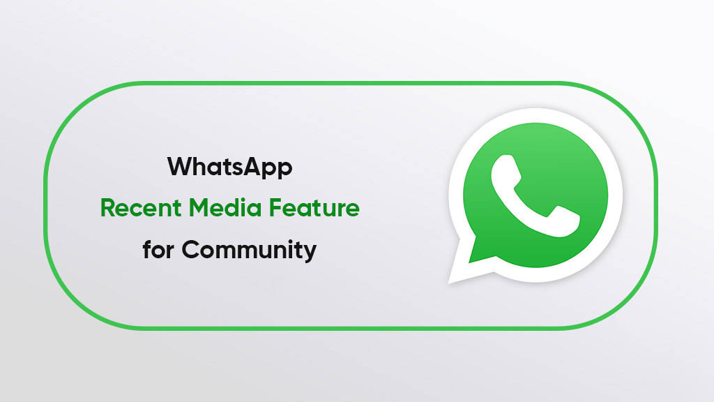 WhatsApp recent community media