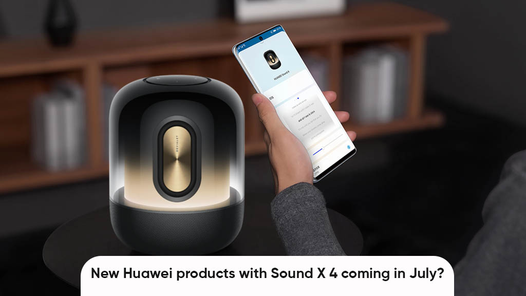 Huawei Sound X 4 July