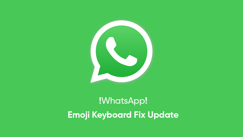 WhatsApp emoji keyboard update