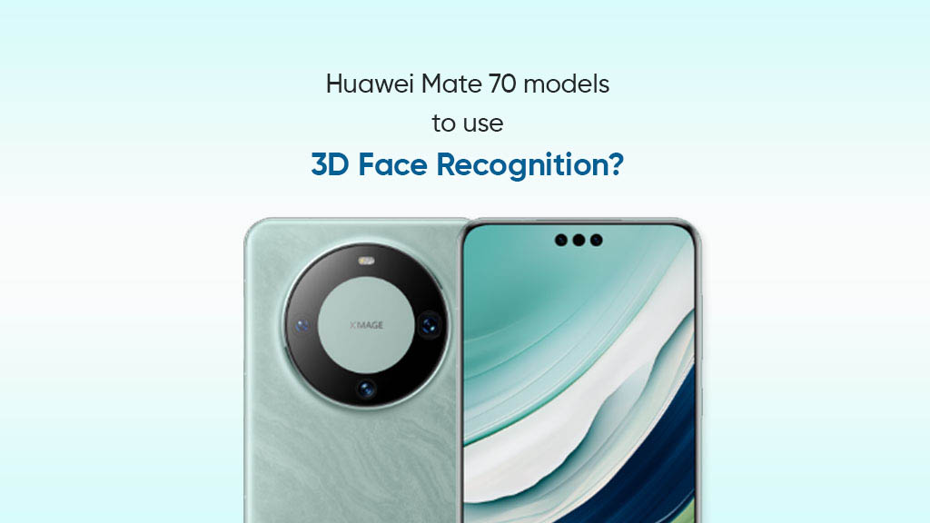 Huawei Mate 70 3D face recognition