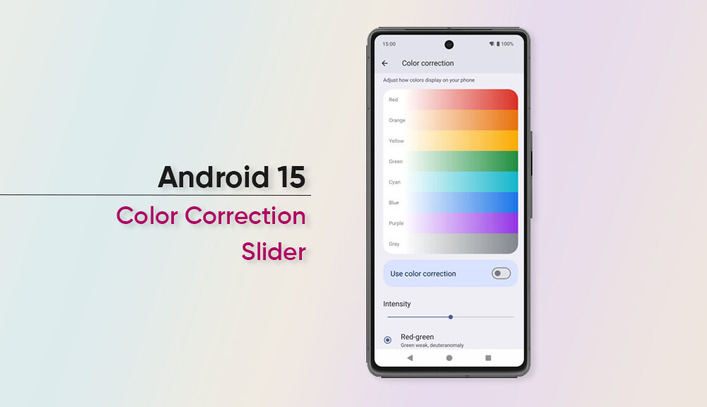 Android 15 could sport an intensity slider for color correction modes