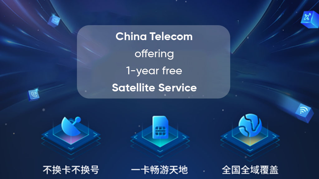 China Telecom free satellite Huawei