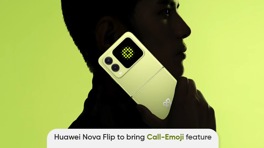 Huawei Nova flip Call-emoji feature