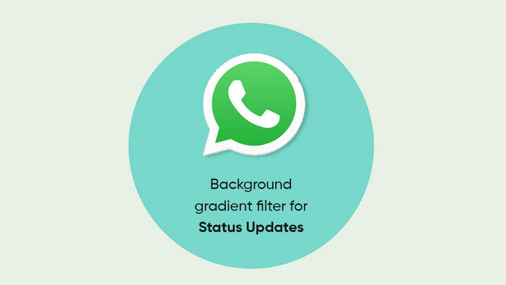 WhatsApp Status background filter