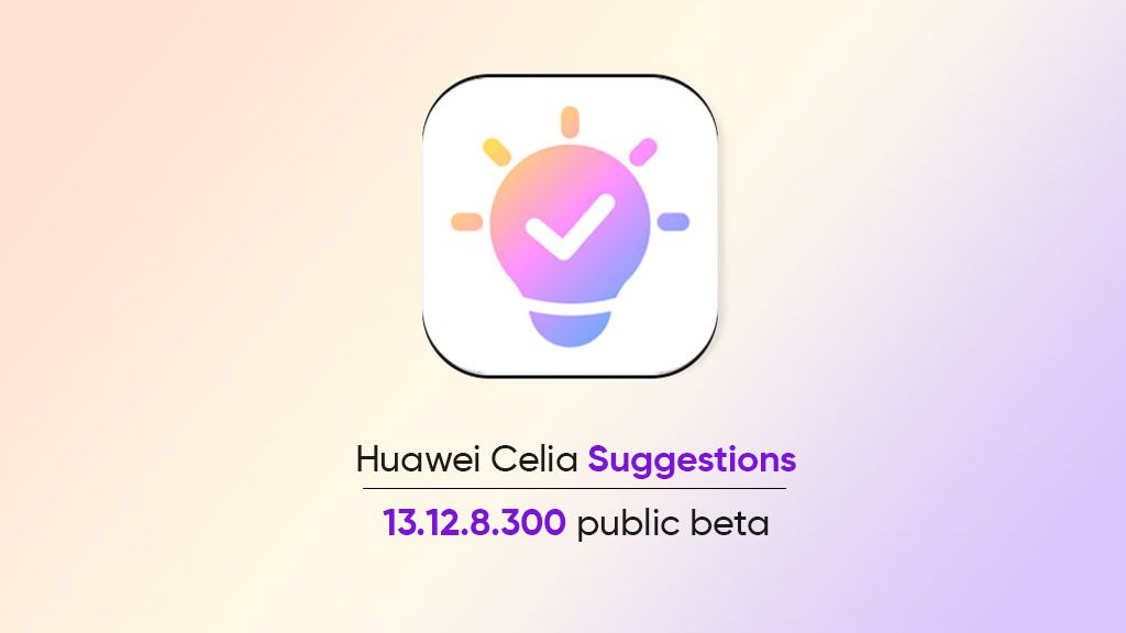 Huawei Celia Suggestions 13.12.8.300 public beta