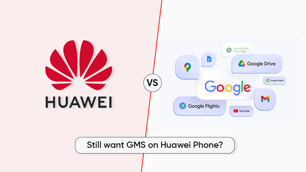 Google GMS Huawei phone