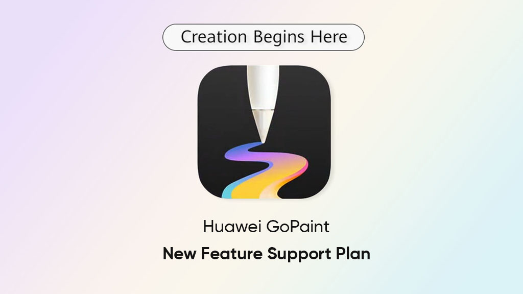 Huawei GoPaint New feature plan