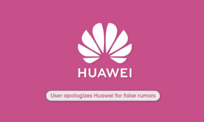 User apologizes Huawei rumors