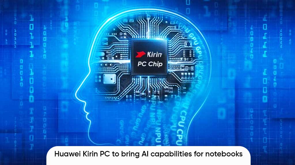 Huawei Kirin PC chip AI capabilities