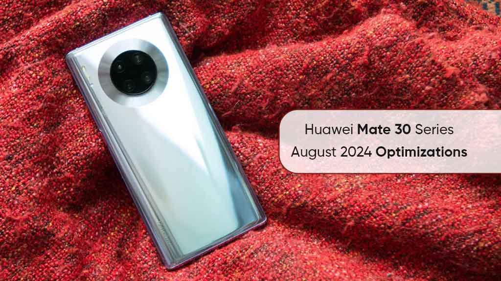 Huawei Mate 30 August 2024 Update