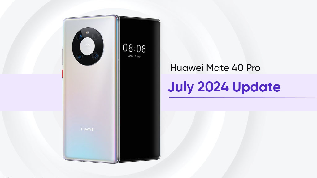 Huawei Mate 40 Pro July 2024 Middle East