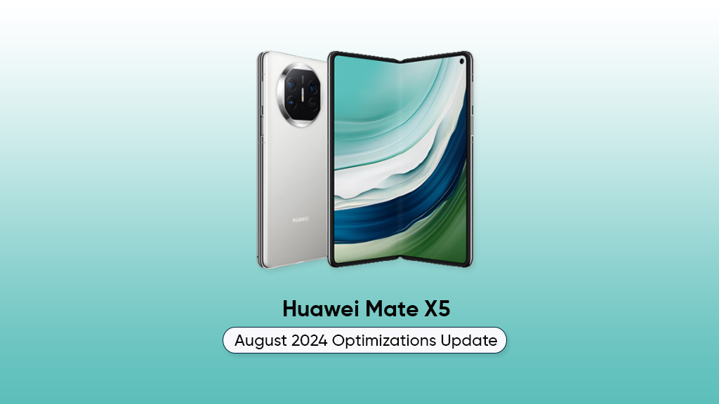 Huawei Mate X5 August 2024 update