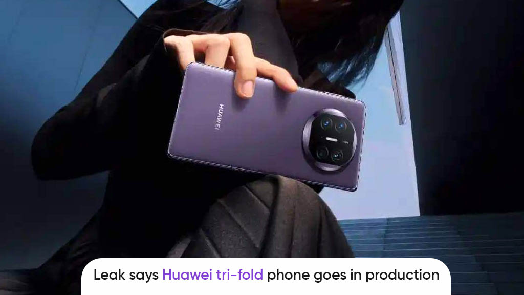 Huawei triple foldable production