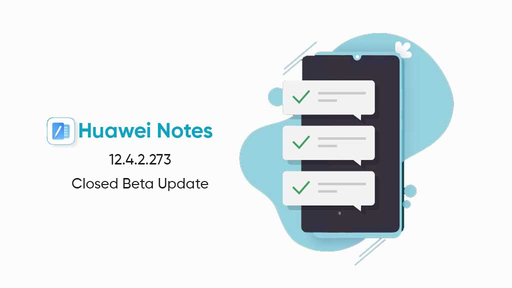 Huawei Notes 12.4.2.273 beta update