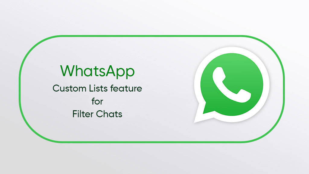 WhatsApp custom lists feature