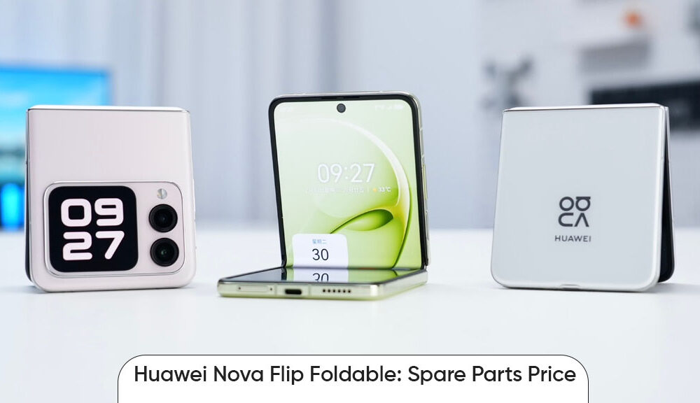 Huawei announces repair prices for Nova Flip spare parts with special offers