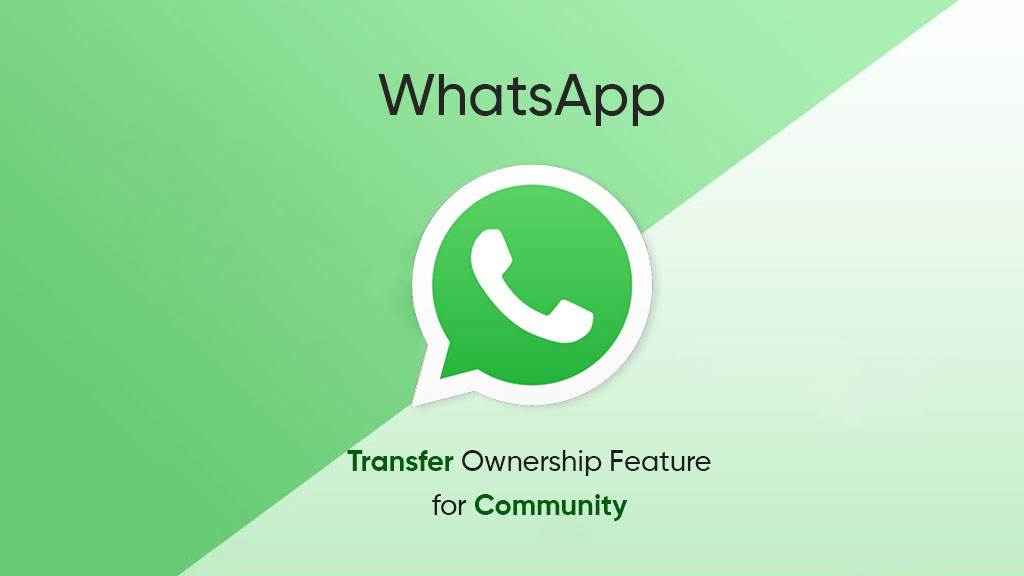 WhatsApp transfer ownership community