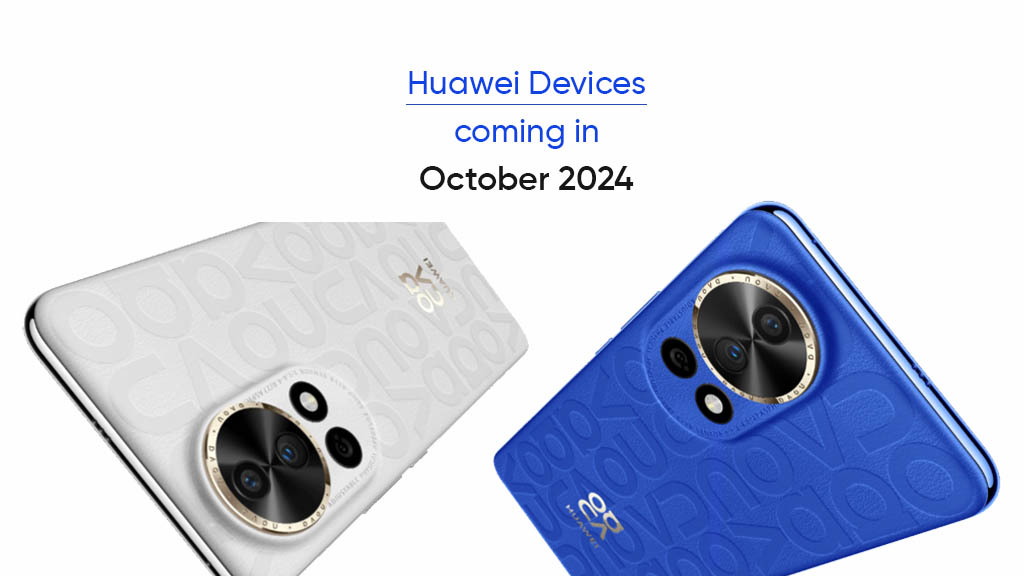 Huawei devices October 2024