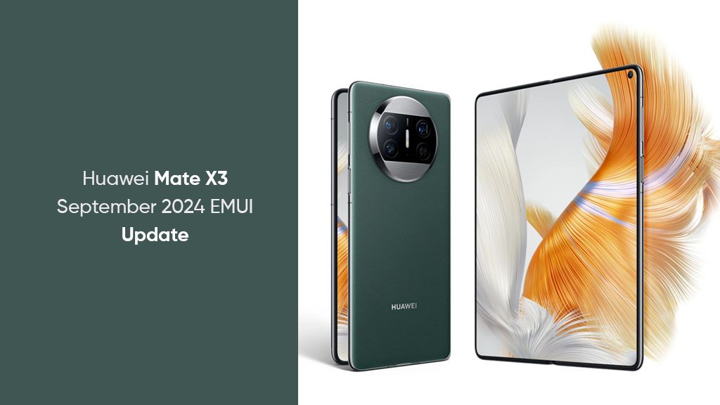 Huawei Mate X3 September 2024 update