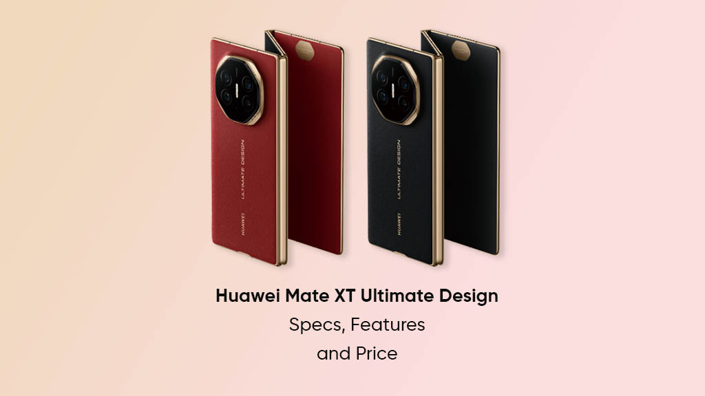 Huawei Mate XT Specifications Price