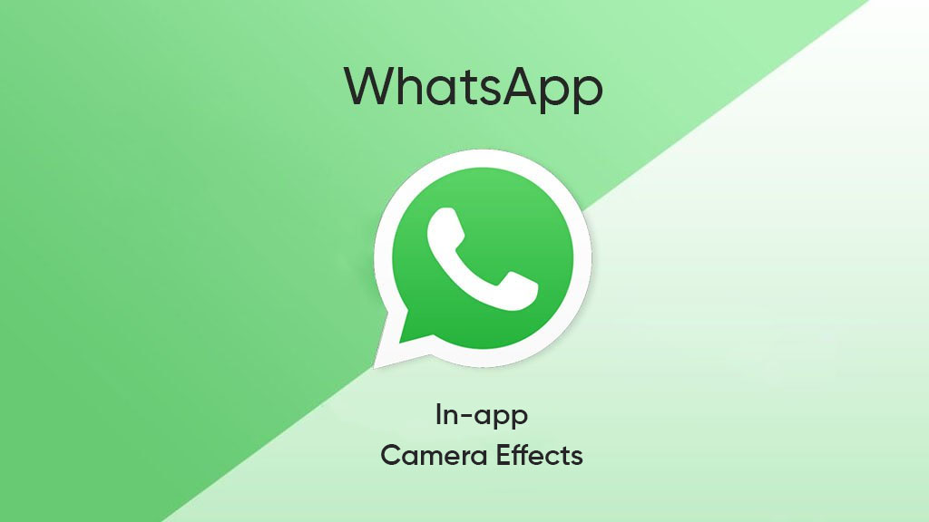 WhatsApp Camera Effects