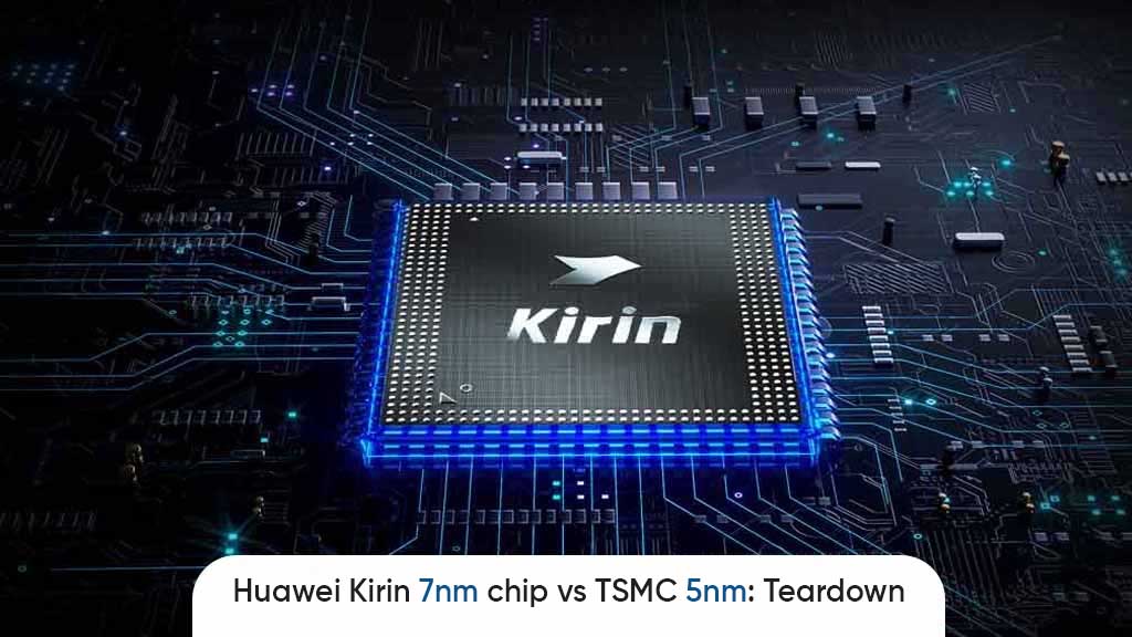 Huawei 7nm TSMC 5nm chip