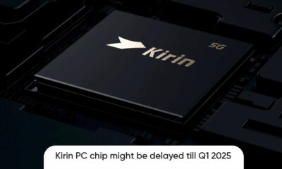 Huawei Kirin PC chip might be delayed till Q1 2025