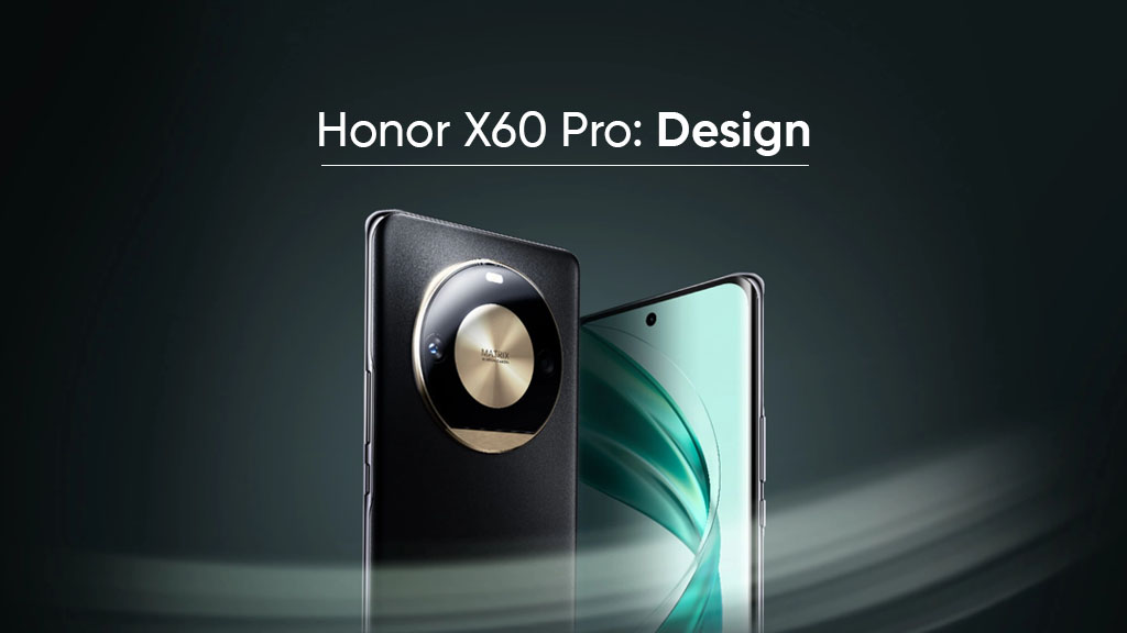 Honor X60 Pro design