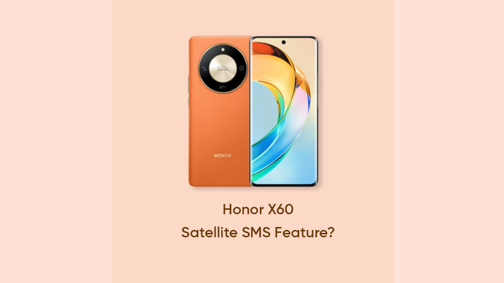 Honor X60 satellite SMS feature