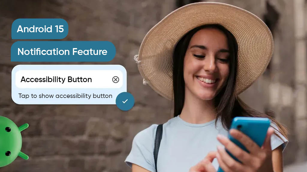 Android 15 accessibility menu notification