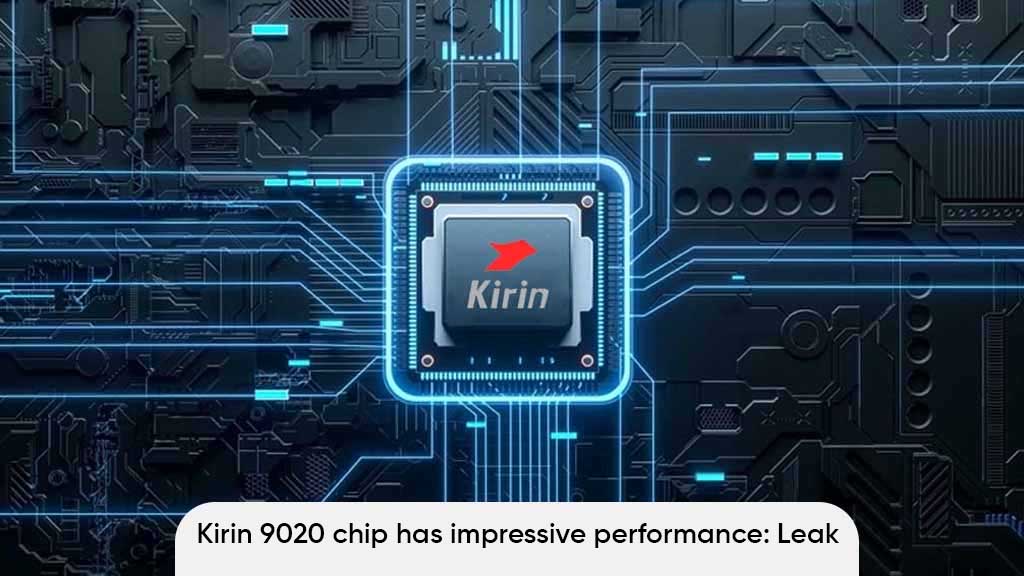 Kirin 9020 chip performance