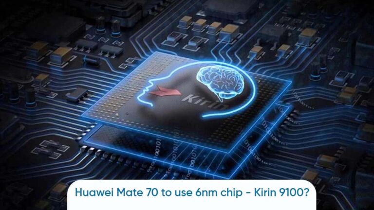 Huawei Kirin 9100 6nm chip